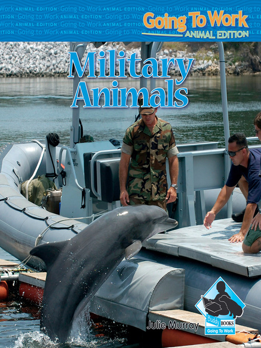 Title details for Military Animals by Julie Murray - Available